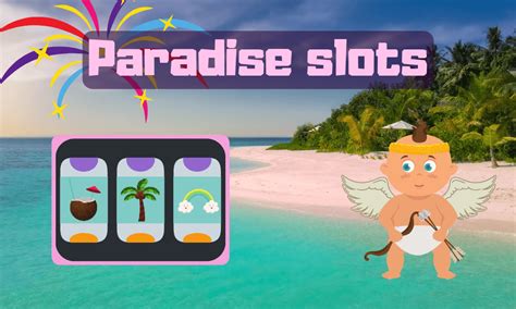  paradise slots loves park